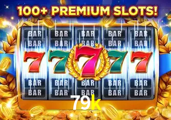 Descubra o Mundo do Cassino Online com 79k